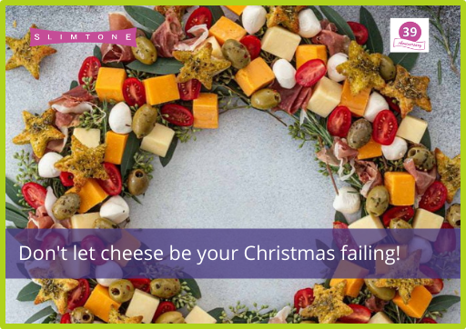 Don’t let cheese be your Christmas failing!