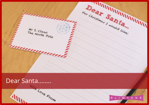 Dear Santa…..