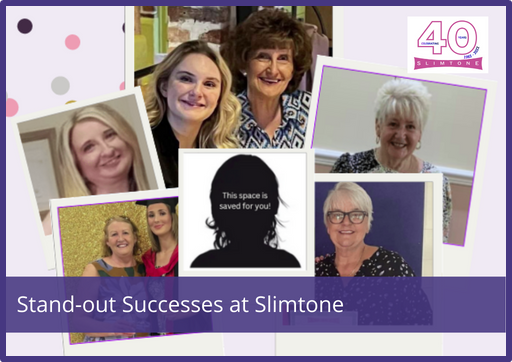 Stand-out Successes at Slimtone