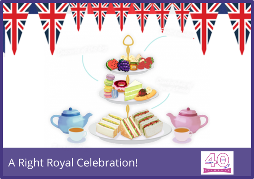 A Right Royal Celebration!